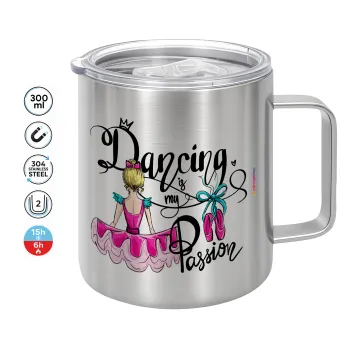 Dancing is my Passion, Mug Stainless steel double wall 300ml