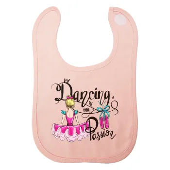 Dancing is my Passion, Σαλιάρα με Σκρατς ΡΟΖ 100% Organic Cotton (0-18 months)