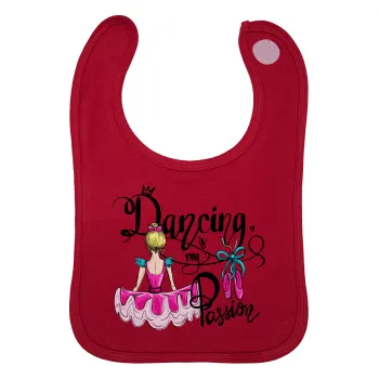 Dancing is my Passion, Σαλιάρα με Σκρατς Κόκκινη 100% Organic Cotton (0-18 months)