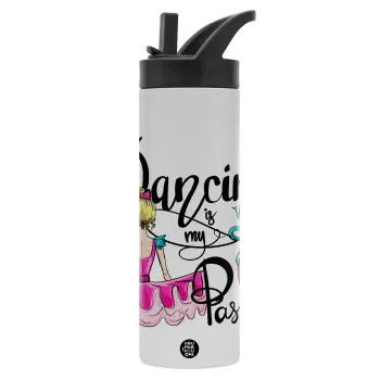 Dancing is my Passion, Metallic thermos bottle with straw & handle, stainless steel (Stainless steel 304), double-walled, 600ml.