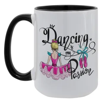 Dancing is my Passion, Κούπα Mega 15oz, κεραμική Μαύρη, 450ml