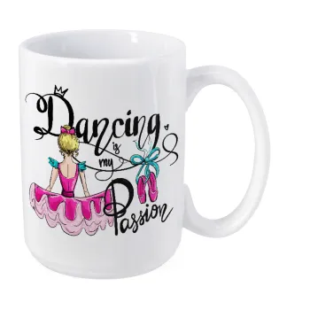 Dancing is my Passion, Κούπα Mega, κεραμική, 450ml