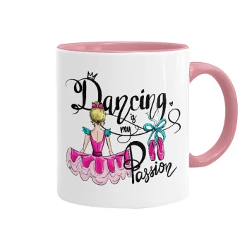Dancing is my Passion, Κούπα χρωματιστή ροζ, κεραμική, 330ml