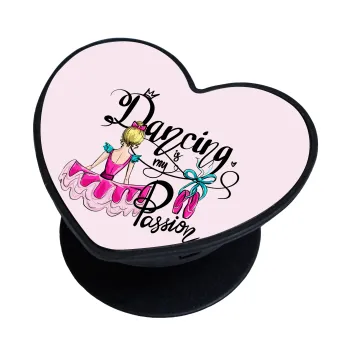 Dancing is my Passion, Phone Holders Stand  καρδιά Μαύρο Βάση Στήριξης Κινητού στο Χέρι