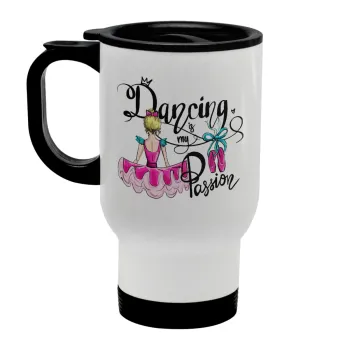 Dancing is my Passion, Κούπα ταξιδιού ανοξείδωτη με καπάκι, διπλού τοιχώματος (θερμό) λευκή 450ml