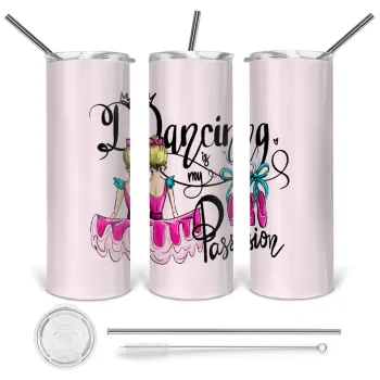 Dancing is my Passion, Tumbler ποτήρι θερμό από ανοξείδωτο ατσάλι 600ml, με μεταλλικό καλαμάκι & βούρτσα καθαρισμού