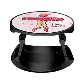 I Love Ballet, Phone Holders Stand  Stand Hand-held Mobile Phone Holder