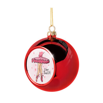I Love Ballet, Χριστουγεννιάτικη μπάλα δένδρου Κόκκινη 8cm