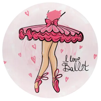 I Love Ballet, Mousepad Στρογγυλό 20cm