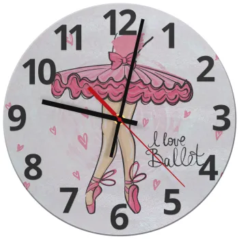 I Love Ballet, Ρολόι τοίχου γυάλινο (30cm)