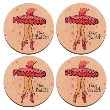 I Love Ballet, ΣΕΤ x4 Σουβέρ ξύλινα στρογγυλά plywood (9cm)