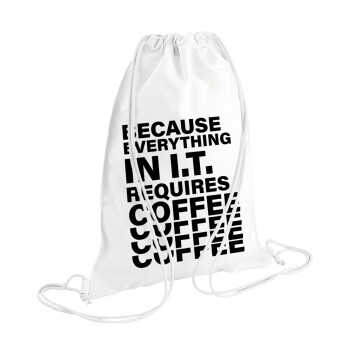 Because everything in I.T. requires coffee, Backpack pouch GYMBAG white (28x40cm)