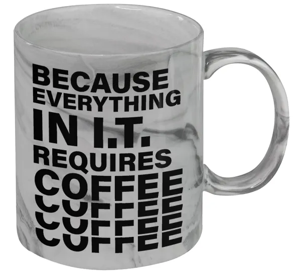 Because everything in I.T. requires coffee — 1