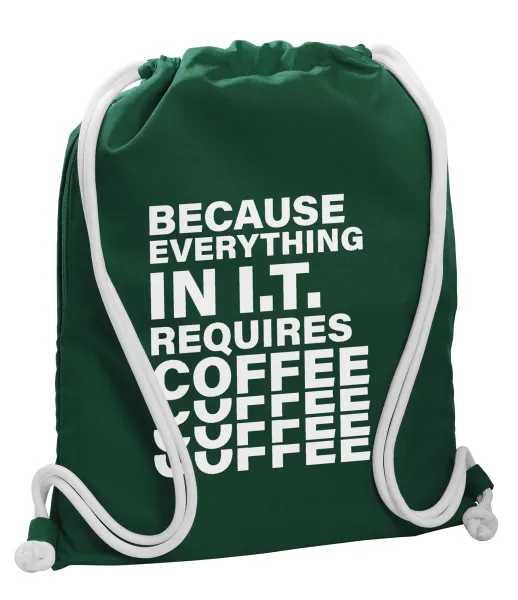 Because everything in I.T. requires coffee — Τσάντα πλάτης πουγκί GYMBAG BOTTLE GREEN, με τσέπη (40x48cm) & χονδρά λευκά κορδόνια