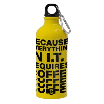 Because everything in I.T. requires coffee, Water bottle 600ml