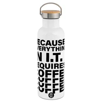 Because everything in I.T. requires coffee, Stainless steel White with wooden lid (bamboo), double wall, 750ml