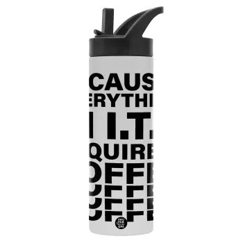 Because everything in I.T. requires coffee, Metallic thermos bottle with straw & handle, stainless steel (Stainless steel 304), double-walled, 600ml.