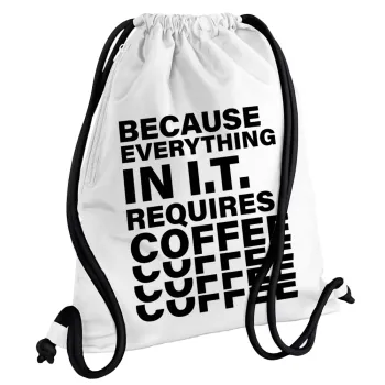 Because everything in I.T. requires coffee, Backpack pouch GYMBAG white, with pocket (40x48cm) & thick cords