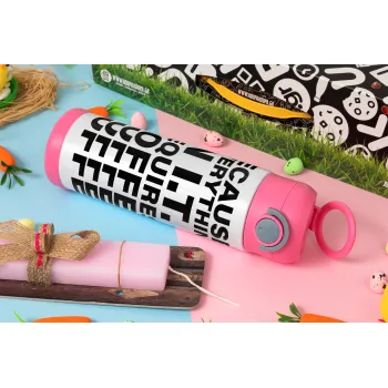 Because everything in I.T. requires coffee, Πασχαλινή Λαμπάδα με Παιδικό παγούρι θερμό, ανοξείδωτο, με καλαμάκι ασφαλείας, ΡΟΖ (500ml)