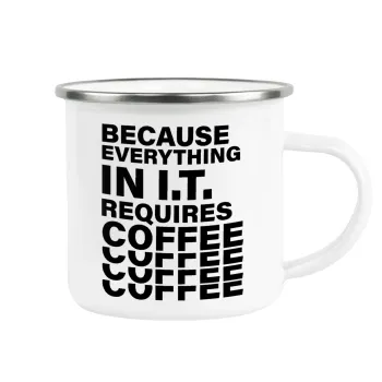 Because everything in I.T. requires coffee, Κούπα Μεταλλική εμαγιέ λευκη 360ml