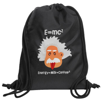 E=mc2 Energy = Milk*Coffe, Τσάντα πλάτης πουγκί GYMBAG Μαύρη, με τσέπη (40x48cm) & χονδρά κορδόνια