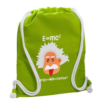 E=mc2 Energy = Milk*Coffe, Τσάντα πλάτης πουγκί GYMBAG LIME GREEN, με τσέπη (40x48cm) & χονδρά κορδόνια