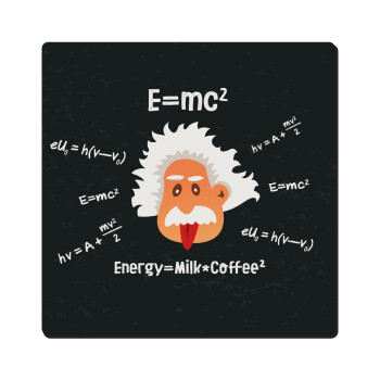 E=mc2 Energy = Milk*Coffe, Τετράγωνο μαγνητάκι ξύλινο 6x6cm