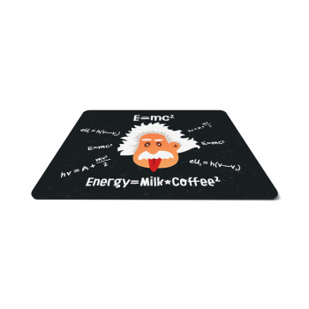 E=mc2 Energy = Milk*Coffe, Mousepad rect 27x19cm