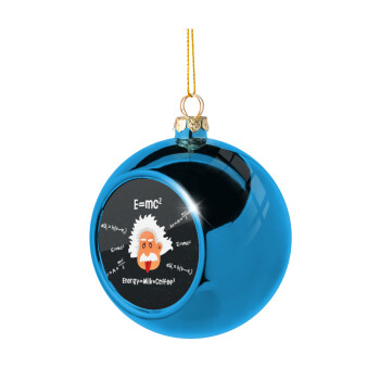 E=mc2 Energy = Milk*Coffe, Χριστουγεννιάτικη μπάλα δένδρου Μπλε 8cm