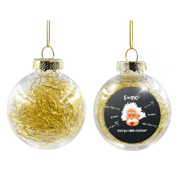 E=mc2 Energy = Milk*Coffe, Χριστουγεννιάτικη μπάλα δένδρου διάφανη με χρυσό γέμισμα 8cm