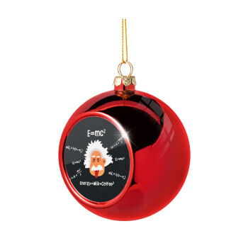 E=mc2 Energy = Milk*Coffe, Χριστουγεννιάτικη μπάλα δένδρου Κόκκινη 8cm