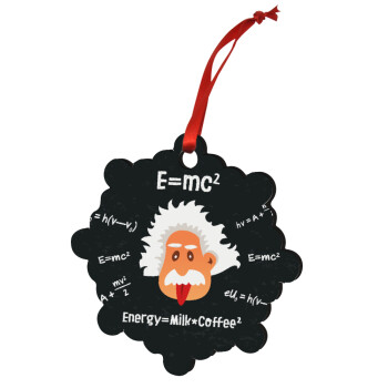 E=mc2 Energy = Milk*Coffe, Χριστουγεννιάτικο στολίδι snowflake ξύλινο 7.5cm
