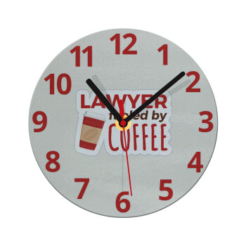 Lawyer fueled by coffee, Ρολόι τοίχου γυάλινο (20cm)
