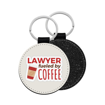 Lawyer fueled by coffee, Μπρελόκ Δερματίνη, στρογγυλό ΜΑΥΡΟ (5cm)