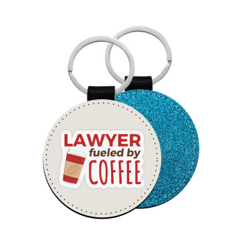 Lawyer fueled by coffee, Μπρελόκ Δερματίνη, στρογγυλό ΜΠΛΕ (5cm)