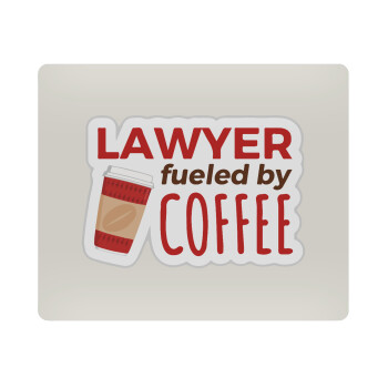 Lawyer fueled by coffee, Mousepad ορθογώνιο 23x19cm