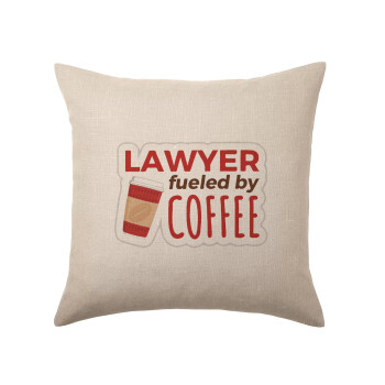 Lawyer fueled by coffee, Μαξιλάρι καναπέ ΛΙΝΟ 40x40cm περιέχεται το  γέμισμα