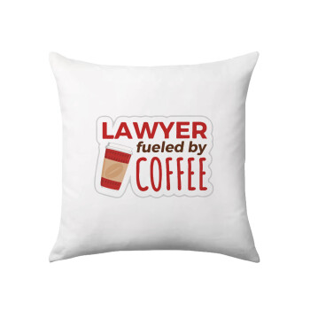 Lawyer fueled by coffee, Μαξιλάρι καναπέ 40x40cm περιέχεται το  γέμισμα