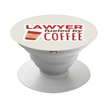 Lawyer fueled by coffee, Phone Holders Stand  Λευκό Βάση Στήριξης Κινητού στο Χέρι