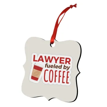 Lawyer fueled by coffee, Christmas ornament polygon wooden 7.5cm
