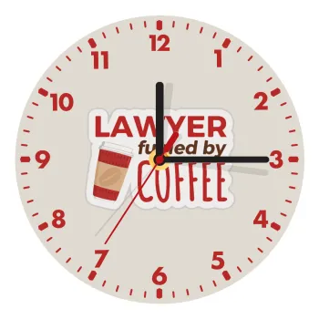 Lawyer fueled by coffee, Ρολόι τοίχου ξύλινο (20cm)
