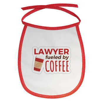 Lawyer fueled by coffee, Σαλιάρα μωρού αλέκιαστη με κορδόνι Κόκκινη