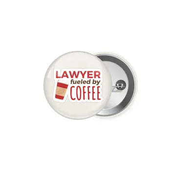 Lawyer fueled by coffee, Κονκάρδα παραμάνα 5cm