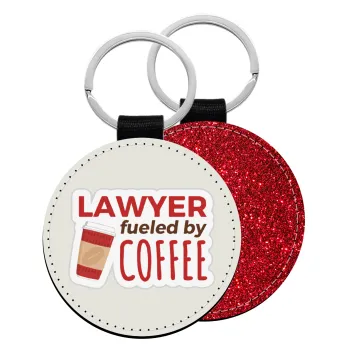 Lawyer fueled by coffee, Μπρελόκ Δερματίνη, στρογγυλό ΚΟΚΚΙΝΟ (5cm)