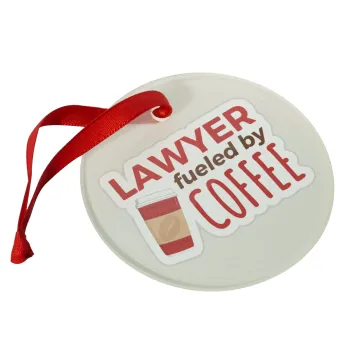 Lawyer fueled by coffee, Christmas ornament glass 9cm
