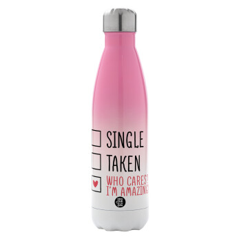 Single, Taken, Who cares i'm amazing, Metal mug thermos Pink/White (Stainless steel), double wall, 500ml
