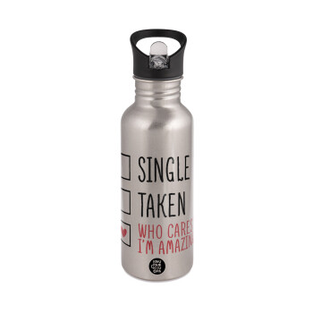 Single, Taken, Who cares i'm amazing, Water bottle Silver with straw, stainless steel 600ml