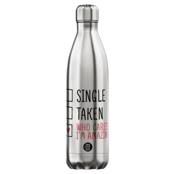 Single, Taken, Who cares i'm amazing, Μεταλλικό παγούρι θερμός Inox (Stainless steel), διπλού τοιχώματος, 750ml