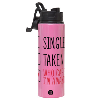 Single, Taken, Who cares i'm amazing, Metallic water bottle with safety lid, 850ml aluminum