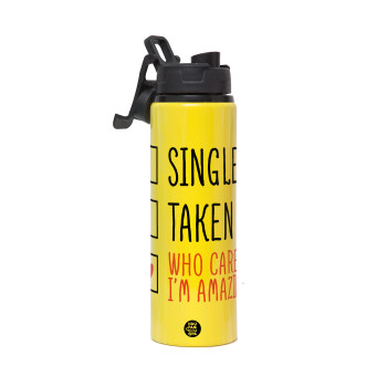 Single, Taken, Who cares i'm amazing, Metallic water bottle with safety lid, 850ml aluminum